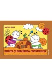 Bobita si Buburuza construiesc - Bartos Erika