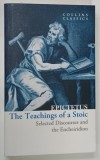 THE TEACHINGS OF A STOIC , SELECTED DISCOURSES AND THE ENCHEIRIDION by EPICTETUS , 2023