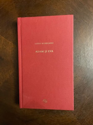 Liviu Rebreanu - Adam si Eva (col. Jurnalul, nr. 10) - Ca noua! foto