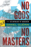 No Gods, No Masters: An Anthology of Anarchism