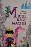 Micul rege Macius &ndash; Ianusz Korczak