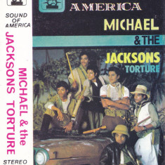 Caseta audio: Michael and The Jacksons - Torture ( originala, stare f. buna )