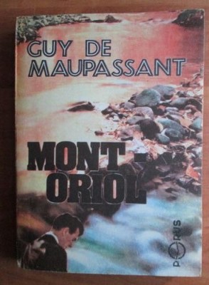 Guy de Maupassant - Mont Oriol foto