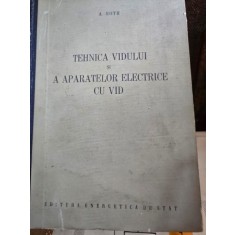 Tehnica vidului si a aparatelor electrice - A. Roth