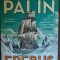 MICHAEL PALIN - EREBUS: THE STORY OF A SHIP (ARROW BOOKS, 2019) [LIMBA ENGLEZA]