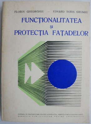 Functionalitatea si protectia fatadelor &amp;ndash; Florin Gheorghiu, Edvard Boris Grunau foto