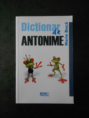 MARIN BUCA - DICTIONAR DE ANTONIME foto