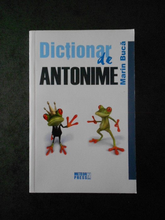 MARIN BUCA - DICTIONAR DE ANTONIME