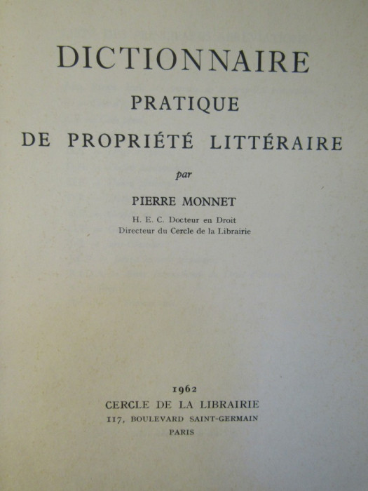 DICTIONNAIRE PRATIQUE DE PROPRIETE LITTERAIRE-P.MONNET
