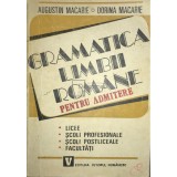 Augustin Macarie - Gramatica limbii romane pentru admitere (Editia: 1993)
