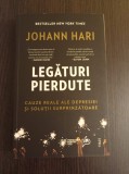 Cumpara ieftin Johann Hari - Legaturi pierdute