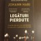 Johann Hari - Legaturi pierdute