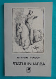Stefan Radof &ndash; Statui in iarba ( poeme )( prima editie )