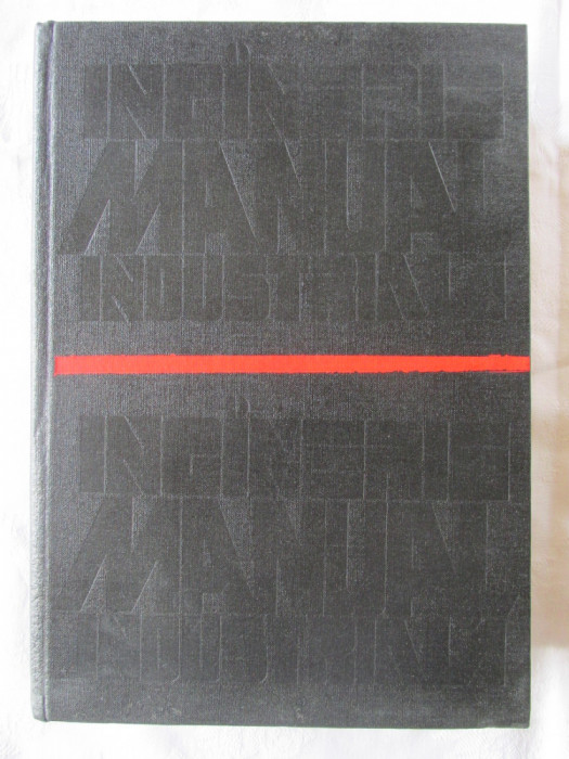 &quot;Manual de Inginerie Industriala - Vol. III&quot;, H. B. Maynard, 1977