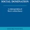 Time, Labor, and Social Domination: A Reinterpretation of Marx&#039;s Critical Theory