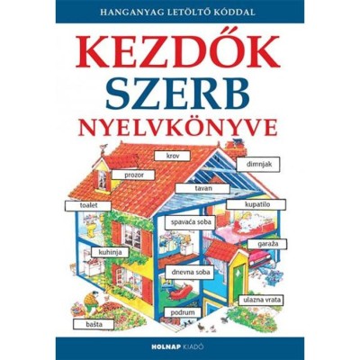 Kezdők szerb nyelvk&amp;ouml;nyve - A hanganyag let&amp;ouml;lthető a www.holnapkiado.hu oldalon - Helen Davies foto