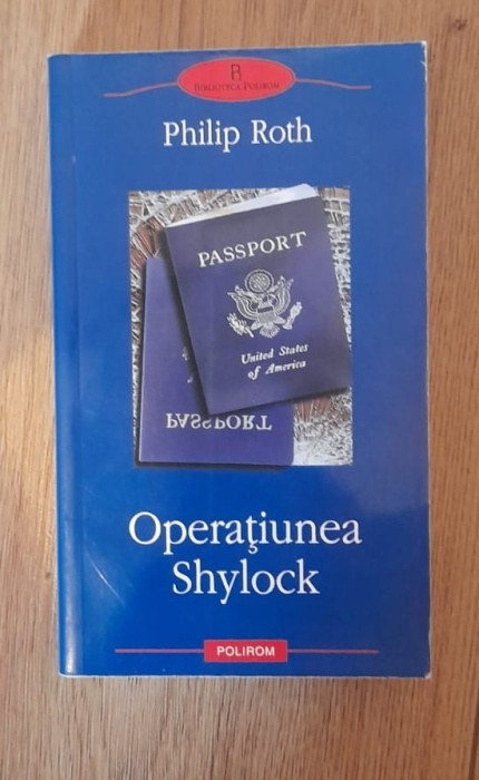 Philip Roth - OPERATIUNEA SHYLOCK