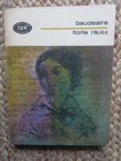 Florile Raului - Charles Baudelaire, Editura Minerva 1978, 284 pagini, Poezie