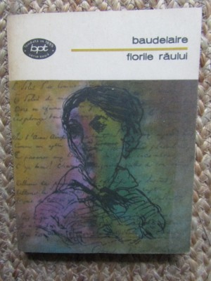 Florile Raului - Charles Baudelaire, Editura Minerva 1978, 284 pagini, Poezie foto