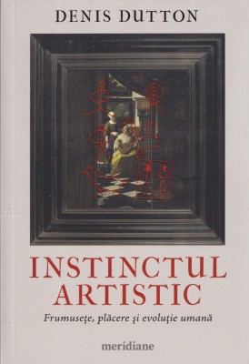 Instinctul artistic - Denis Dutton foto