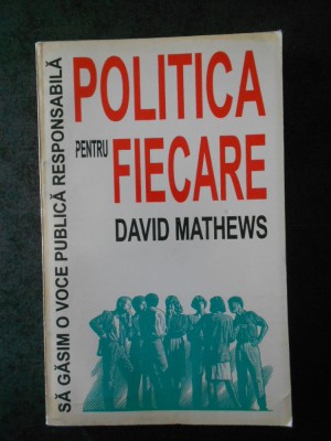 DAVID MATHEWS - POLITICA PENTRU FIECARE foto