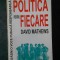DAVID MATHEWS - POLITICA PENTRU FIECARE