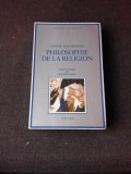 PHILOSOPHIE DE LA RELIGION - LESZEK KOLAKOWSKI (CARTE IN LIMBA FRANCEZA)