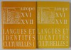 LANGUES ET IDENTITES CULTURELLES DANS L &#039;EUROPE DES XVI e et XVII e SIECLE , VOLUMELE I - II , 2005