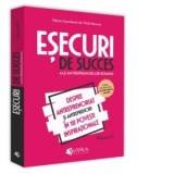 Esecuri de succes ale antreprenorilor romani. Volumul IV. Despre antreprenoriat si antreprenori in 18 povesti inspirationale - Vlad Mocanu
