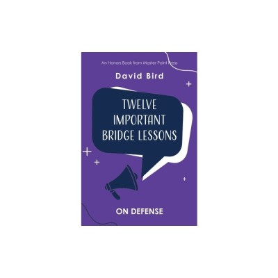 Twelve Important Bridge Lessons: On Defense foto