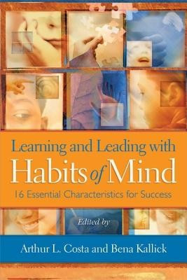 Learning and Leading with Habits of Mind: 16 Essential Characteristics for Success foto