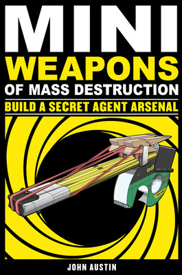 Mini Weapons of Mass Destruction 2: Build a Secret Agent Arsenal foto
