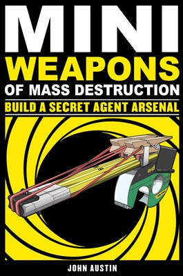 Mini Weapons of Mass Destruction 2: Build a Secret Agent Arsenal foto