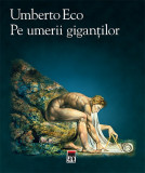 Pe umerii gigantilor | Umberto Eco, Rao