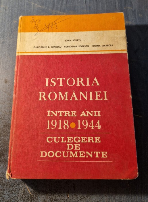 Istoria Romaniei intre anii 1918 1944 Ioan Scurtu