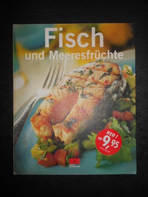 FISCH UND MEERESFRUCHTE (2001, limba germana) foto