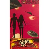 Jean-Claude Bourret - OZN, alarma rosie, ultima sfidare (Editia: 1995)