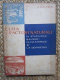 Cura cu Factori Naturali, Oscar Binstoc, Editura Medicala, 1962, 151 pagini, Tratamente Naturiste
