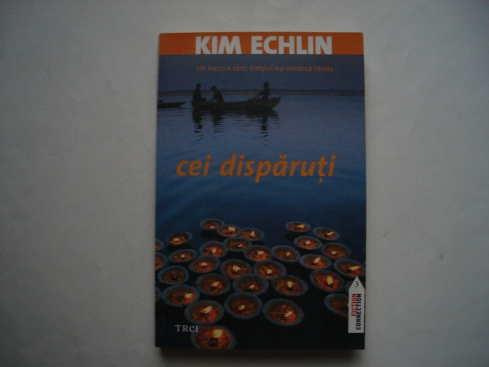 Cei disparuti - Kim Echlin