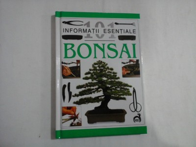 BONSAI - 101 INFORMATII ESENTIALE - HARRY TOMLINSON foto