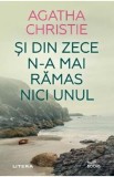 Si din zece n-a mai ramas nici unul - Agatha Christie