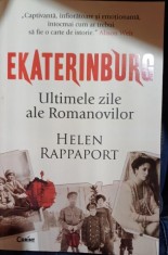 Ekaterinburg: Ultimele zile ale Romanovilor - Helen Rappaport foto