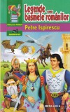 Petre Ispirescu - Legende sau basmele romanilor (2018)