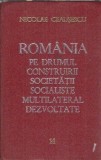 Cumpara ieftin Romania pe drumul construirii societatii socialiste multilateral dezvoltate (volumul XIV) - Nicolae Ceausescu