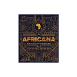 Africana: An Encyclopedia of an Amazing Continent