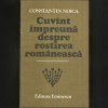 Cuv&acirc;nt &Icirc;mpreună Despre Rostirea Filosofică Rom&acirc;nească, de Constantin Noica - Filozofie / Filosofie - Viață și Societate, Creație și Frumos - Eseuri, 1987, Eminescu