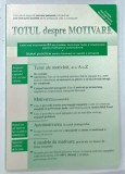 TOTUL DESPRE MOTIVARE de GEORGE STRATON , 2003