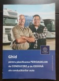 Ghid pentru planificarea perioadelor de conducere și de odihnă ale conducătorilor auto IFPTR 2021