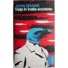 Viata in inalta societate &ndash; John Braine