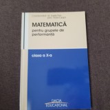 12/0 MATEMATICA PENTRU GRUPELE DE PERFORMANTA CLASA A X A VASILE POP 12/0